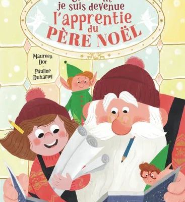 Comment je suis devenue l'apprentie du Pere Noel